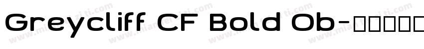 Greycliff CF Bold Ob字体转换